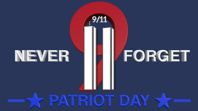 Animation video about 9 11 USA Never Forget September 11, 2001 we will never forget (patriot day),with motion blur effect