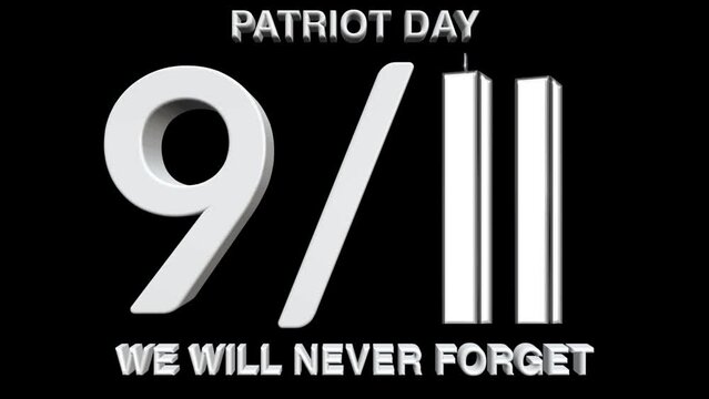 Animation video about 9 11 USA Never Forget September 11, 2001 we will never forget (patriot day),with motion blur effect
