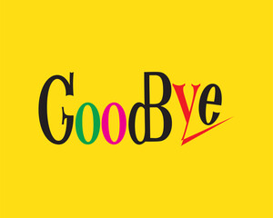 Good Bye. Hand drawn vector lettering. Isolated on yellow background. Design for poster, greeting card, photo album, banner. Vector illustration