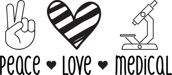 Peace Love Medical T-Shirt Design, Peace Love Medical SVG T-Shirt Design