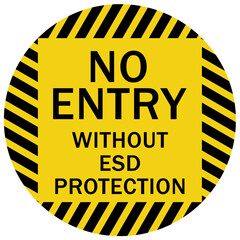 Electrostatic warning sign and label no entry without ESD protection