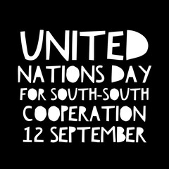 United Nations day for south-south cooperation 12 September national international 