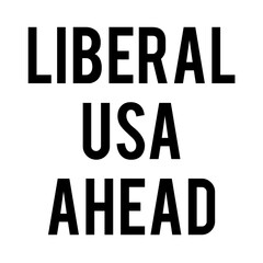Fototapeta premium Digital png illustration of liberal usa ahead text on transparent background