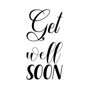 get well soon black letters quote