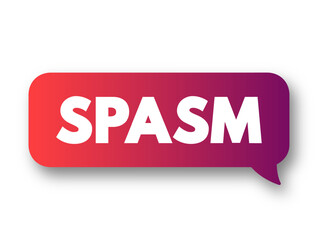 Spasm - sudden involuntary muscular contraction or convulsive movement, text concept background