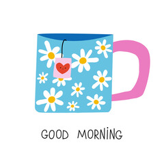 Good morning, cup of tea. Cute graphic with flowers. Vector hand drawn illustration. - 639900350