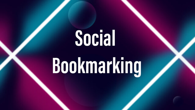 Social bookmarking written on abstract background 