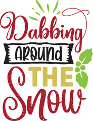 Dabbing Around The Snow