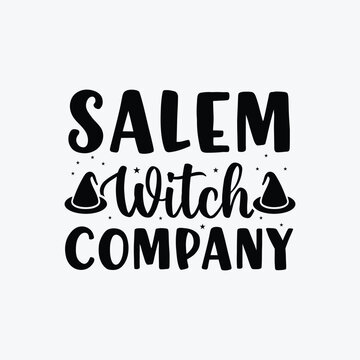 Salem Witch Company. Typography Halloween t-shirt design. Halloween t-shirt design template easy to print for man, women, and children