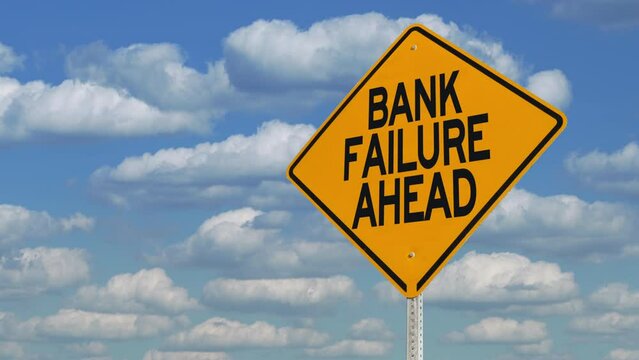 A Bank Failure Ahead road sign.	