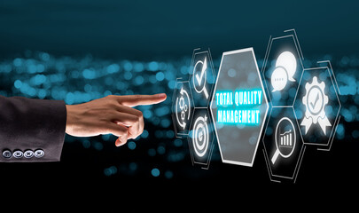 Total quality management concept, Business person hand touching total quality management icon on...