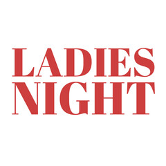 Digital png illustration of ladies night text in red capital letters on transparent background