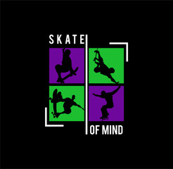 Skate Of Mind , typography graphic design, for t-shirt prints, vector illustration.