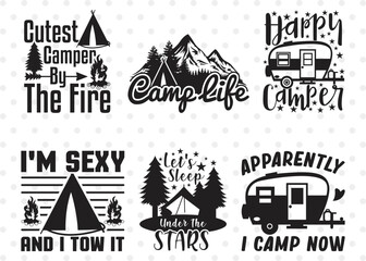 Obraz premium Camping Bundle Vol-01, Camp Life Svg, Happy Camper Svg, Im Sexy And I Tow It Svg, Lets Sleep Under The Stars Svg, Camping Quote