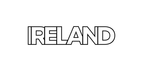 Ireland emblem. The design features a geometric style, vector illustration with bold typography in a modern font. The graphic slogan lettering.
