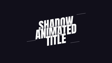 Shadow Animated Title - obrazy, fototapety, plakaty