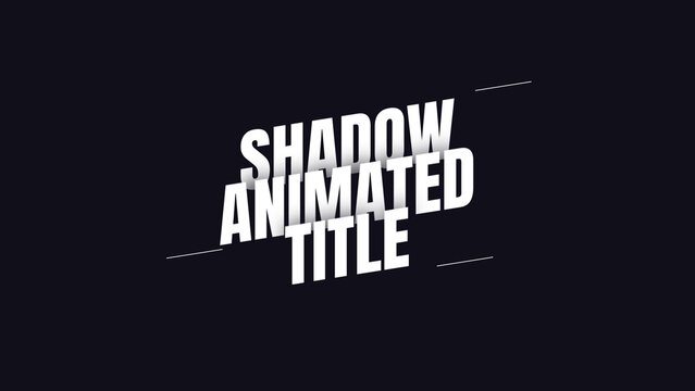 Shadow Animated Title