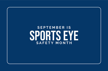Sports Eye Safety Month Holiday Concept
