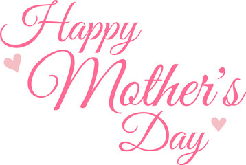 Fototapeta na wymiar Happy Mother's Day Calligraphy text with Background