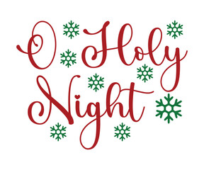 O Holy Night Svg, Winter Design, T Shirt Design, Happy New Year SVG, Christmas SVG, Christmas 