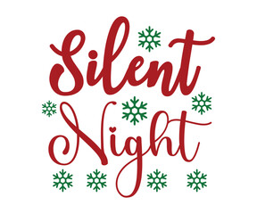 Silent Night Svg, Winter Design, T Shirt Design, Happy New Year SVG, Christmas SVG, Christmas 