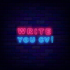 Write your cv neon signboard. Free vacancy. Job searching design. Recruitment banner. Editing text. Vector illustration