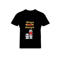 t shirt  design with hope love adopt  N B   love is the best 
 black , green , sky,    color  