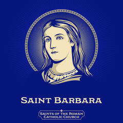 Catholic Saints. Saint Barbara, known in the Eastern Orthodox Church as the Great Martyr Barbara, was an early Christian Greek saint and martyr. - obrazy, fototapety, plakaty