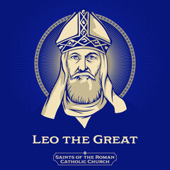 Catholic Saints. Leo the Great (400-461) was Bishop of Rome from 29 September 440 until his death. - obrazy, fototapety, plakaty