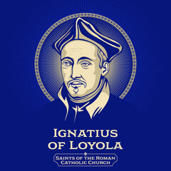 Catholic Saints. Ignatius of Loyola (1491-1556) was a Spanish Catholic priest and theologian, who, with Peter Faber and Francis Xavier, founded the religious order of the Society of Jesus. - obrazy, fototapety, plakaty