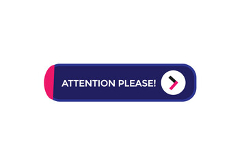  new attention please, modern, website, click button, level, sign, speech, bubble  banner, 
