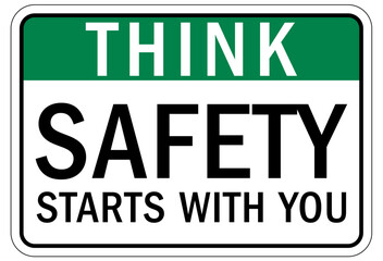 Naklejka premium Think safety sign and labels safety start with you