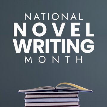 Composite of books and national novel writing month text on grey background, copy space