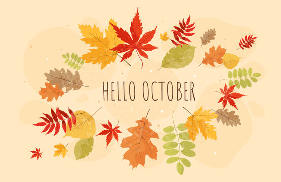 Hello october with ornate frame of fall leaves. Autumn Background