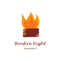 Vector illustration Bonfire Night, Guy Fawkes Day. Burning logs on fire and the festive inscription Bonfire Night with the specified date. Flat illustration isolated on white background. - obrazy, fototapety, plakaty
