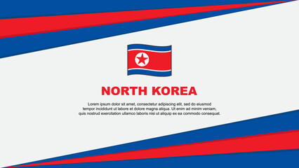 North Korea Flag Abstract Background Design Template. North Korea Independence Day Banner Cartoon Vector Illustration. North Korea Design