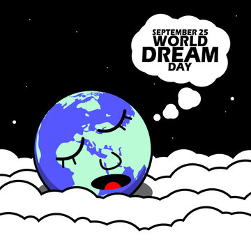 The earth sleeps peacefully and dreams in a bed of soft clouds, with bold text to commemorate World Dream Day on September 25