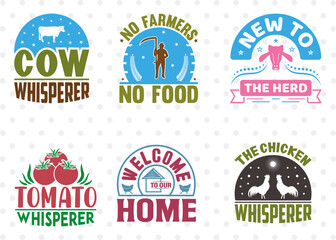 Farmer Bundle Vol-02 SVG Cut File, No Farmers No Food Svg, Farming Svg, Cow Whisperer Svg, The Chicken Whisperer Svg, Welcome To Our Home Svg, Quote Design