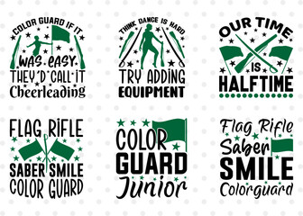 Color Guard Bundle Vol-04, Our Time Is Halftime Svg, Flag Rifle Saber Smile Color guard Svg, Color Guard Junior, Color Guard Quote Design