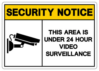 Security Notice This Area Is Under 24 Hour Video Surveillance Symbol Sign, Vector Illustration, Isolate On White Background Label. EPS10