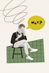 Creative drawing collage picture of thoughtful minded man sitting chair ask why question confused...