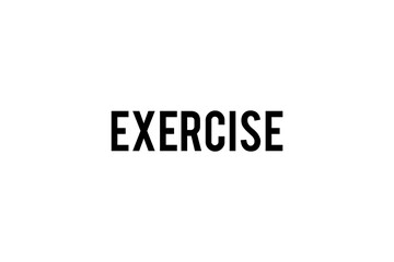 Digital png illustration of exercise text on transparent background