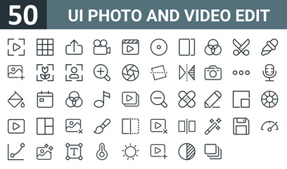 Fototapeta na wymiar set of 50 outline web ui photo and video edit icons such as video, grid, upload file, video camera, movie, disk, overlay vector thin icons for report, presentation, diagram, web design, mobile app.