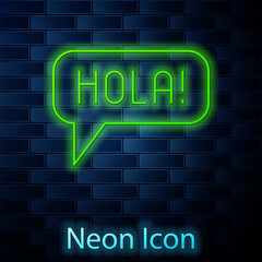 Glowing neon line Hola in different languages icon isolated on brick wall background. Speech bubbles. Vector © vector_v