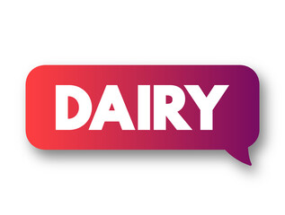 Dairy - food products made from milk, text concept background