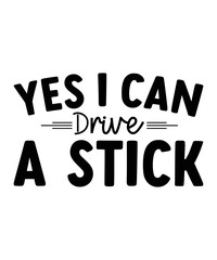 yes i can drive a stick svg design, yes i can drive a stick t-shirt design, halloween design