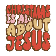 Christmas is All About Jesus