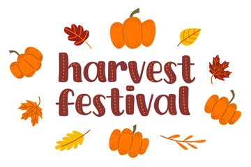 Harvest Festival lettering text with autumn leaves and pumpkins. Fall elements for thanksgiving. Autumn harvest fest. Vector illustration. 