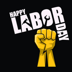 labor day Usa vector label or banner background. vector happy labor day poster or banner with clenched fist isolated on black . Labor union icon
