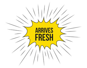 Arrives Fresh banner design. Arrives Fresh icon. Flat style vector illustration.